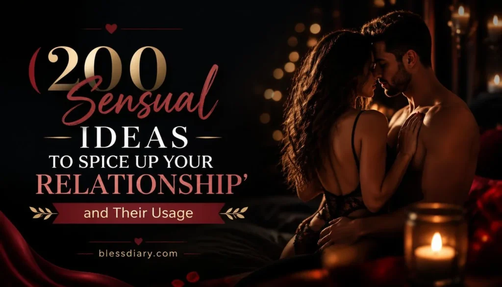 200 Sensual Ideas to Spice Up Your Relationship