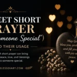 Sweet Short Prayer For Someone Special